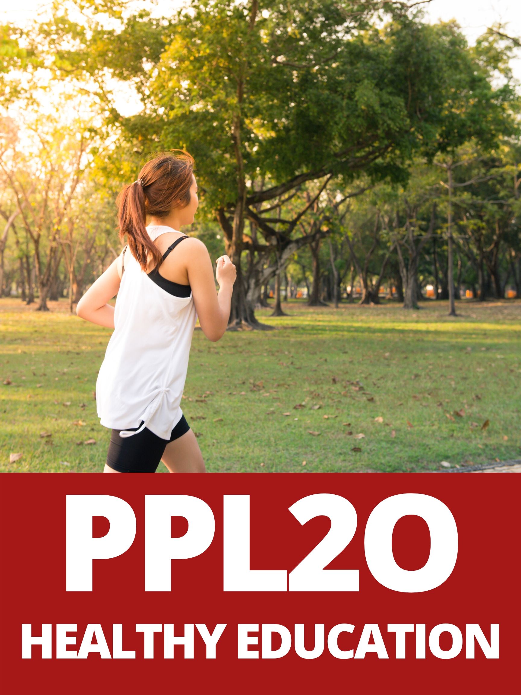 *PPL2O, Healthy Active Living Education, Grade 10, Open 